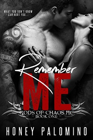 Remember Me (Gods of Chaos MC, #1)