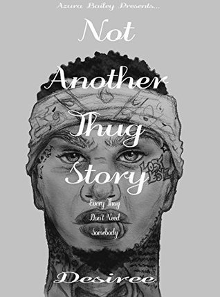 Not Another Thug Story