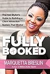 Fully Booked: The Hair Stylist's Guide to Building a Client Attraction System That Works! Book cover for Fully Booked: The Hair Stylist's Guide to Building a Client Attraction System That Works!