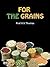 For the Grains
