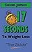 The Guide: 17 Seconds to Weight Loss
