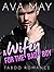 A Wifey for the Bad Boy by Ava May