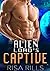 Alien Lord's Captive by Risa Rills