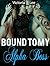 Bound to My Alpha Boss