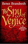 The Spy of Venice by Benet Brandreth The Spy of Venice by Benet Brandreth