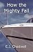 How the Mighty Fall
