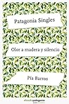 Olor a madera y silencio (ebooks Patagonia Singles) (Spanish Edition) Olor a madera y silencio (ebooks Patagonia Singles) (Spanish Edition)