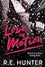 Love in Motion by R.E. Hunter