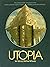 Utopia: An Illustrated History