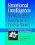 Emotional Intelligence for Managing Results in a Diverse World: The Hard Truth About Soft Skills in the Workplace