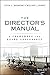 The Director's Manual: A Framework for Board Governance