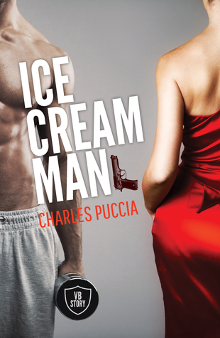 Ice Cream Man (Vinnie Briggs Hot, #1)