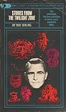 Stories from the Twilight Zone by Rod Serling