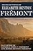 Recollections of Elizabeth Benton Fremont (Expanded, Annotated)