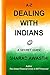 A-Z Dealing with Indians: A Secret Guide