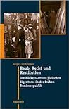 Raub, Recht und Restitution: Die Rückerstattung jüdischen Eigentums in der frühen Bundesrepublik Raub, Recht und Restitution: Die Rückerstattung jüdischen Eigentums in der frühen Bundesrepublik