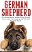 German Shepherd: The Ultima...