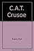 C.A.T Crusoe by Mark Burgess