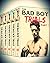 The Bad Boy Trials: Complet...