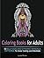 Coloring Books for Adults: ...