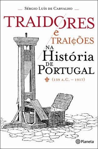 Traidores e Traições na História de Portugal (Paperback)