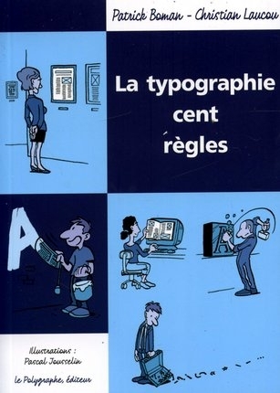 La typographie ­­­­­­­­­­­­­‒ Cent règles