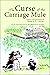 The Curse of the Carriage Mule