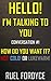 HELLO! I'M TALKING TO YOU