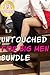 Untouched for Big Men Bundle (11 Stories First Times, Alpha Males, Brats)