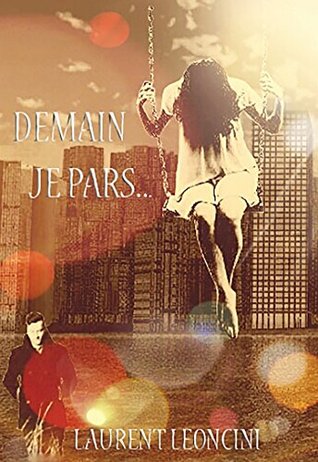 Demain je pars (Kindle Edition)