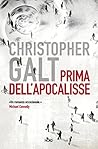 Prima dell'Apocalisse by Christopher Galt