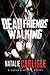 Dead Friends Walking