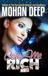 Color Me Rich by Mohan Deep