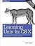 Learning Unix for OS X: Going Deep With the Terminal and Shell