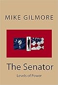 The Senator: Levels Of Power