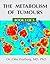The Metabolism of Tumours: Updated Version (Understand Cancer Book 5)
