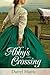 Abby’s Crossing by Darryl W. Harris Sr.