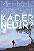 Kader Nedir ?