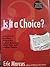 IS IT A CHOICE? ANSWERS TO THE MOST FREQUENTLY ASKED QUESTIONS ABOUT GAY AND LESBIAN PEOPLE