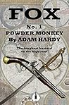 Powder Monkey (Fox Book 1)