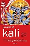 In Praise of Kali In Praise of Kali