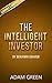 The Intelligent Investor: by Benjamin Graham - Key Summary & Analysis