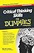 Critical Thinking Skills For Dummies