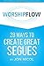 Worship Flow: 28 Ways to Cr...