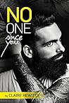 No One Since You
