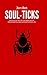 Soul-Ticks by Jon Bet