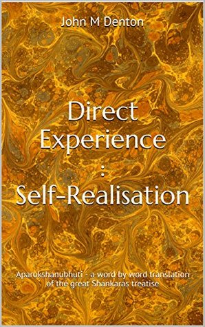 Direct Experience : Self-Realisation: Aparokshanubhuti (Kindle Edition)
