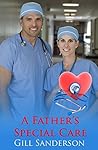 A Father's Special Care by Gill Sanderson