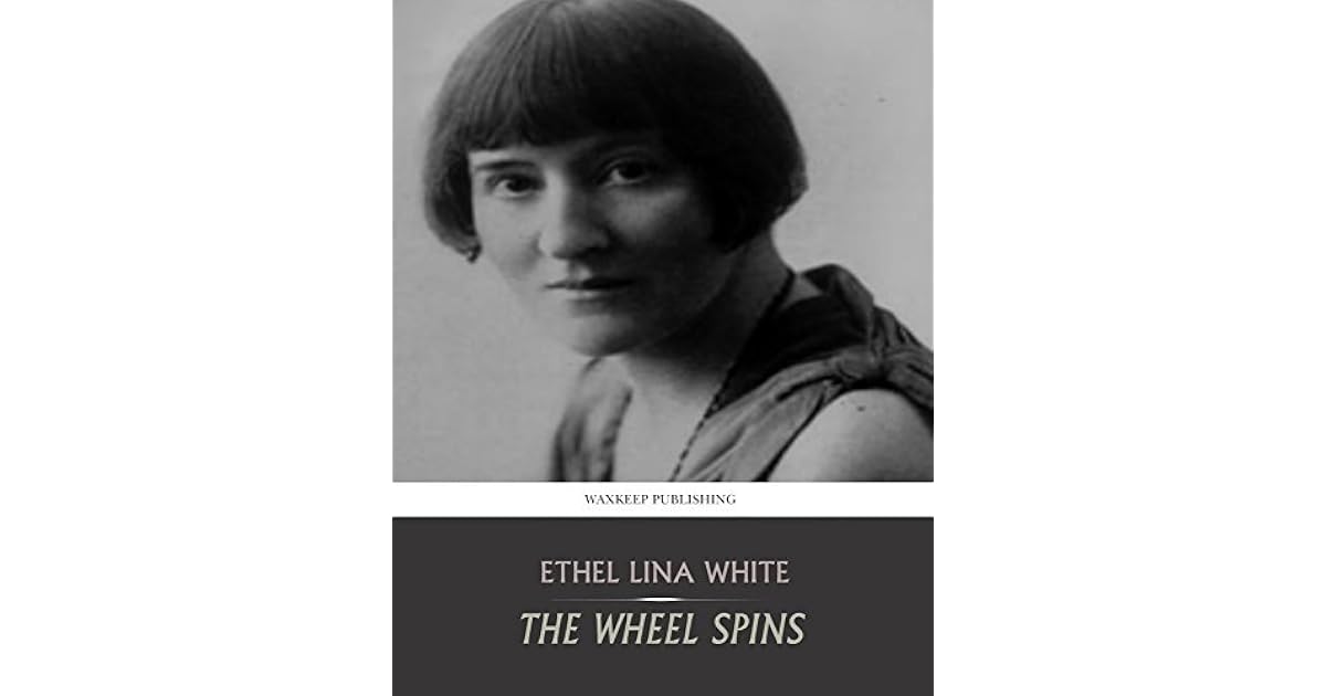 The Wheel Spins by Ethel Lina White