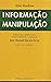 Informação Manipulação